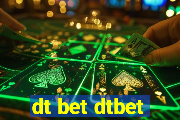 dt bet dtbet